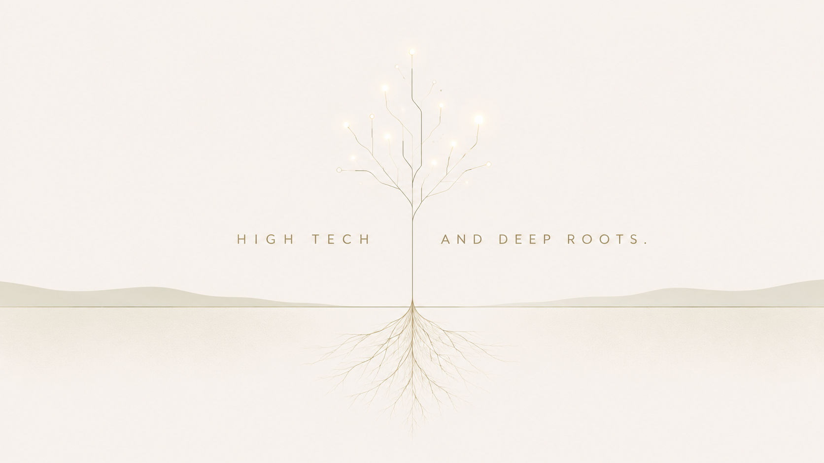 Ein Baum, dessen Äste oben in leuchtende, schaltkreisartige Linien übergehen, während seine Wurzeln unten tief und organisch in die Erde reichen. Im Bild steht: High Tech and Deep Roots.